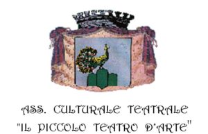 Nota dell’Associazione Culturale Teatrale “Il Piccolo Teatro D’arte”