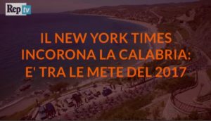 Il New York Times incorona la Calabria: è tra le mete del 2017