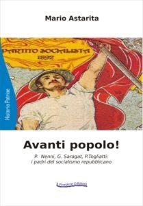 “Avanti popolo!” Il nuovo libro di Mario Astarita sulla Storia del socialismo repubblicano