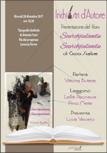Il 28 dicembre sarà presentata l’opera di Ciccio Scalise “Scurchiulandu Scurchiulandu” sulla storia di Lamezia Terme