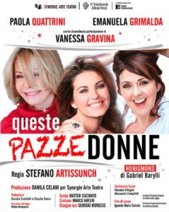 Domenica 28 Gennaio in scena al Teatro del Grillo di Soverato “Queste Pazze Donne”