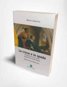 La croce e la spada, il nuovo libro di Mario Astarita