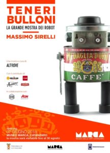 Al via domani al MARCA di Catanzaro “Teneri Bulloni”, la grande mostra personale di Massimo Sirelli l’artista dei Robot