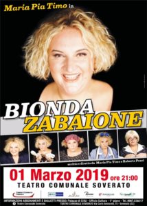 Venerdì 1 marzo al Teatro di Soverato in scena Maria Pia Timo con «Bionda zabaione»