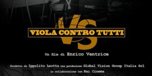 Mercoledì 2 Settembre il documentario “Viola contro tutti” al Grillo Cinema Village di Soverato