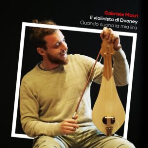 Il giovane polistrumentista Gabriele Macrì rende omaggio a Branduardi in chiave popolare