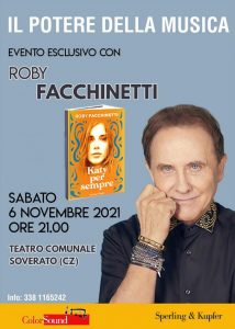Sabato 6 Novembre Roby Facchinetti al Teatro Comunale di Soverato presenterà il libro “Katy per sempre”