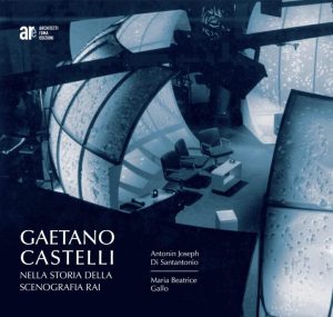 “Gaetano Castelli, nella storia della scenografia RAI”