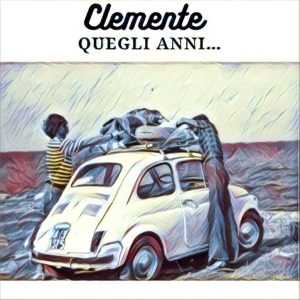 “Quegli anni“ il titolo della nuovo singolo del cantautore calabrese Clemente