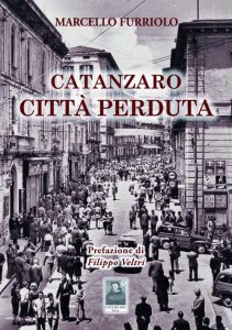 In libreria “Catanzaro città perduta” l’ultimo lavoro dell’avvocato Marcello Furriolo