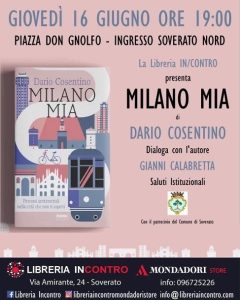 Soverato – Giovedì 16 giugno la presentazione del libro “Milano Mia”