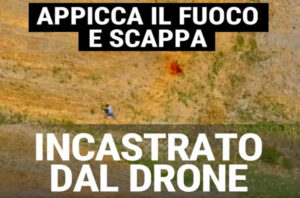 Beccato dai droni della Regione Calabria un altro presunto piromane