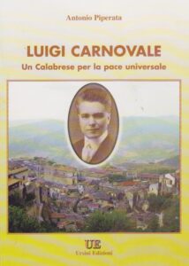 Luigi Carnovale di Stilo (1879-1934) un calabrese per la pace universale