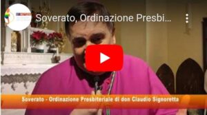 [VIDEO] Soverato, cerimonia di ordinazione presbiterale di Don Claudio Signoretta